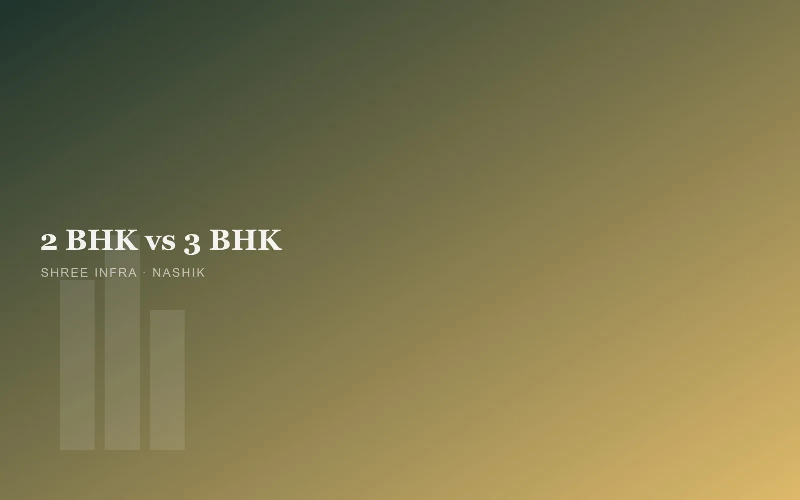 2 BHK vs 3 BHK in Nashik comparison