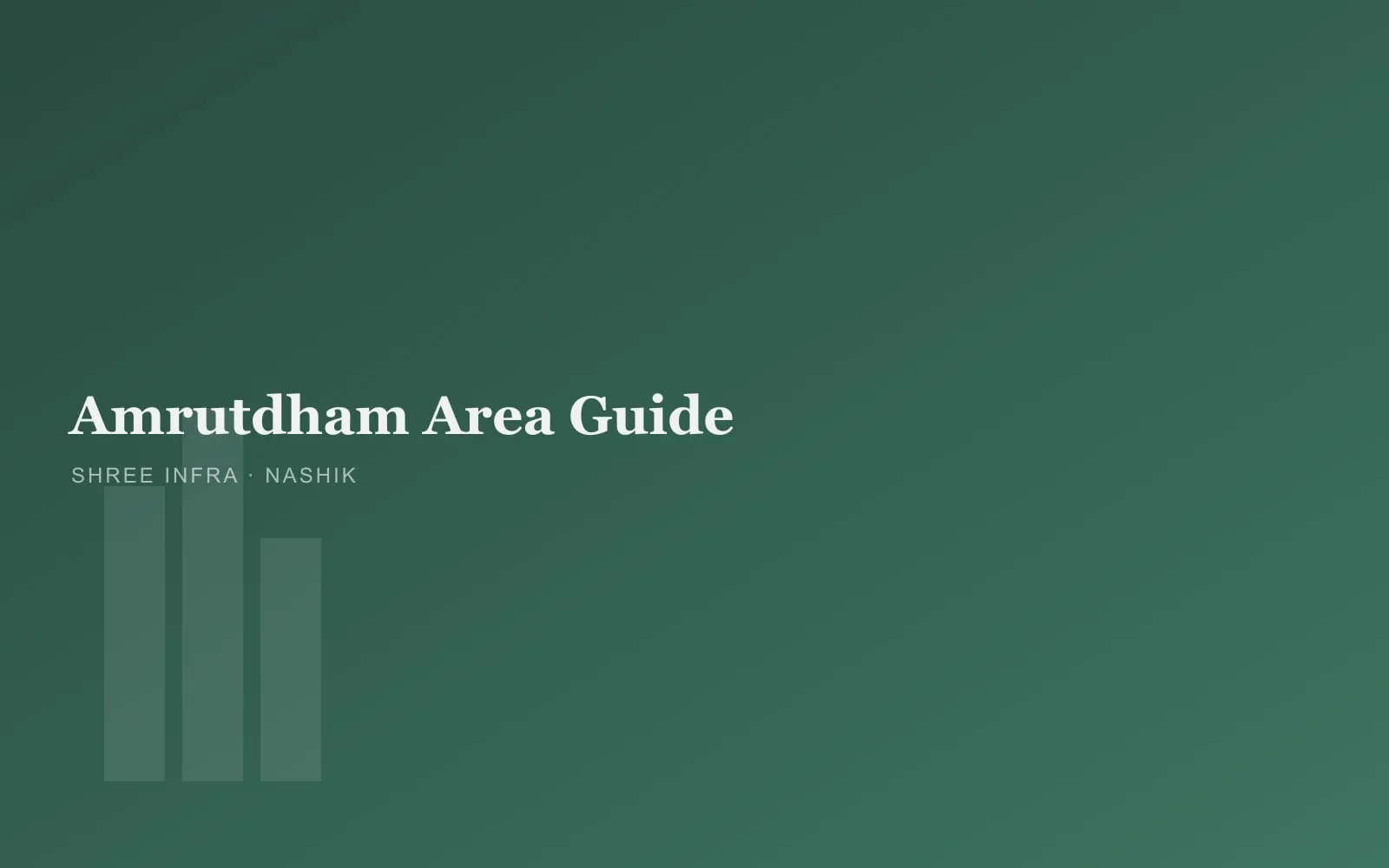 Amrutdham, Nashik area guide by Shree Infra